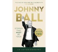 Johnny Ball Johnny Ball - Stories That Must Be (Tascabile) (PRESALE 28/03/2026)