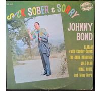 JOHNNY BOND - sick, sober & sorry (NASHVILLE 2039 LP)