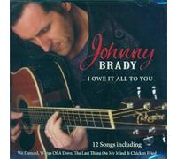 Johnny Brady - I Owe It All To You
