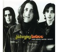 Johnny Bravo - Then Again, Maybe I Won'T