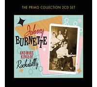 Johnny Burnette - Johnny Burnette And More Kings Of Rockabilly by Johnny Burnette (2009-05-19)