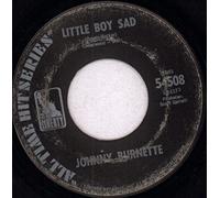 JOHNNY BURNETTE - little boy sad / down to the river
