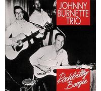 Johnny Burnette Trio Rockabilly Boogie (CD) Album