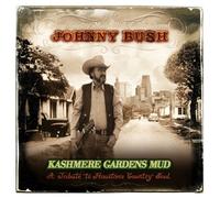 Johnny Bush - Kashmere Gardens Mud
