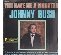 JOHNNY BUSH - you gave me a mountain / back from the wine 45 rpm single