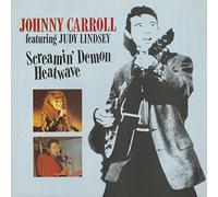 Johnny Carroll - CARROLL, Johnny Screamin Demon Heatwave