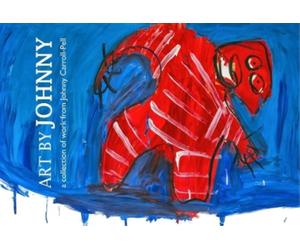 Johnny Carroll-Pell Art By Johnny (Tascabile)