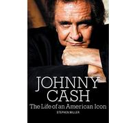 Stephen Miller Johnny Cash: The Life of An American Icon (Tascabile)