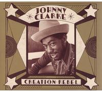 Johnny Clarke Creation Rebel