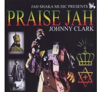 Johnny Clarke - Praise Jah