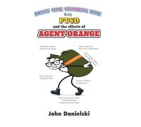 Johnny Come Crumbling Home: With PTSD and the Effects of Agent Orange