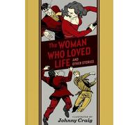 Johnny Craig The Woman Who Loved Life and Other Stories (Copertina rigida)