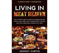 Johnny Curtis Carnivore Cookbook (Tascabile)
