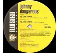 Johnny Dangerous - Dear Father in Heaven