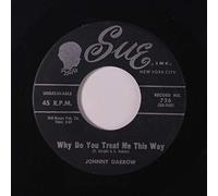 JOHNNY DARROW - why do you treat me this way hand in hand