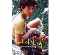Johnny Dawes Full of Myself (Copertina rigida)