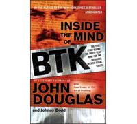 Johnny Dodd John E. Douglas Inside the Mind of BTK (Tascabile)