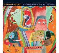 Johnny Dowd A Drunkard's Masterpiece (CD)