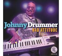 Johnny Drummer Bad Attitude (CD) Album
