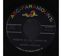 JOHNNY DUNCAN - forgive me and forget me / who do they think they are