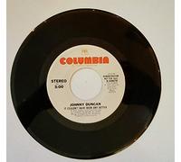JOHNNY DUNCAN - JOHNNY DUNCAN - it couldn't have been any better COLUMBIA 33376 (45 single vinyl record)