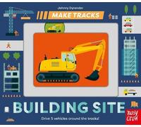 Johnny Dyrander Make Tracks: Building Site (Libro di cartone) Make Tracks