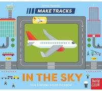 Johnny Dyrander Make Tracks: In the Sky (Libro di cartone) Make Tracks