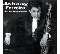 Johnny Ferreira - King of The Mood Swings [Import]