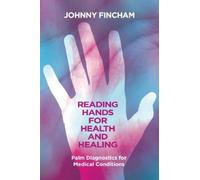 Johnny Fincham Reading Hands for Health and Healing (Tascabile)