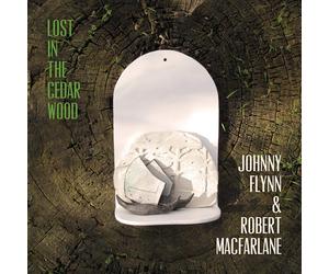 Johnny Flynn & Robert Macfarlane Lost in the Cedar Wood (Vinyl LP)