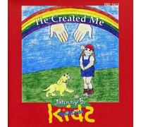 Johnny & Freedom Kids - He Created Me