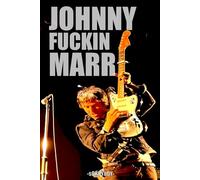 JOHNNY FUCKIN MARR