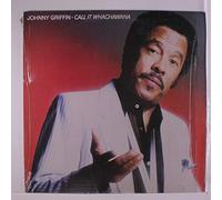 JOHNNY GRIFFIN - call it whachawana