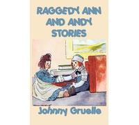 Johnny Gruelle Raggedy Ann and Andy Stories (Copertina rigida)