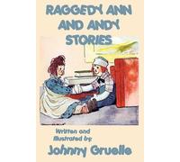 Johnny Gruelle Raggedy Ann and Andy Stories - Illustrated (Tascabile)