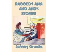 Johnny Gruelle Raggedy Ann and Andy Stories (Tascabile)