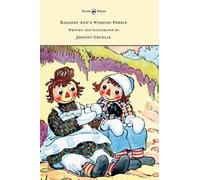 Johnny Gruelle Raggedy Ann's Wishing Pebble - Written and Ill (Copertina rigida)