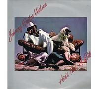Johnny Guitar Watson - Ain't That A Bitch