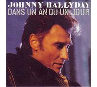 Johnny HALLYDAY - CD SINGLE Johnny HALLYDAY Dans un an ou un jour 3-track CARD SLEEVE - 1) Dans un an ou un jour edit 2) Ce jeu là 3) Dans un an ou un jour - CDSINGLE Philips 9838195