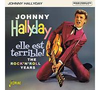 Johnny Hallyday - Elle Est Terrible: Rock N Roll Years