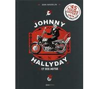 Johnny Hallyday et ses motos: Avec un 45 tours offert