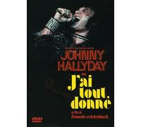 Johnny Hallyday - J'ai tout donné