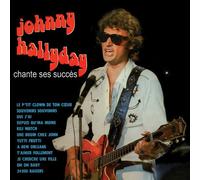 Johnny Hallyday - Johnny Hallyday chante ses succès