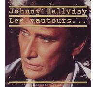 Johnny HALLYDAY - Les vautours (nouvelle version) ltd ed CARD SLEEVE 2-track 1) Les vautours (Nouvelle version) 2) Rien à jeter - CDSINGLE