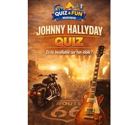 Johnny Hallyday Quiz: Es-tu incollable sur ton idole ?