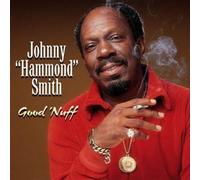 Johnny Hammond Smith - Good Nuff