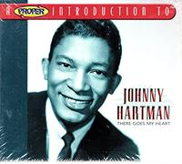 Johnny Hartman - A Proper Introduction to Johnny Hartman: Goes My Heart