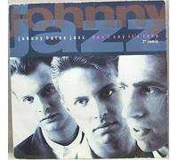 JOHNNY HATES JAZZ - DON'T SAY THAT IT'S LOVE 7in [38765]