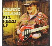 Johnny Hiland All Fired Up (CD)