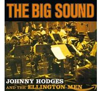 Johnny Hodges and the Ellington Men The big sound (CD) Album